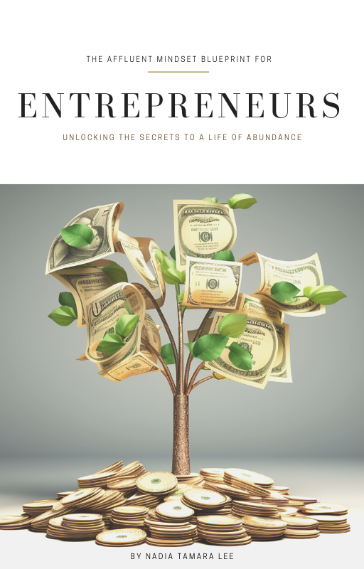 The Affluent Mindset Blueprint for Entrepreneurs  Unlocking the Secrets to a Life of Abundance
