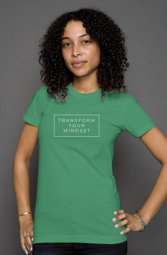 Transform Your Mindset Women's T Shirt - Kelly 